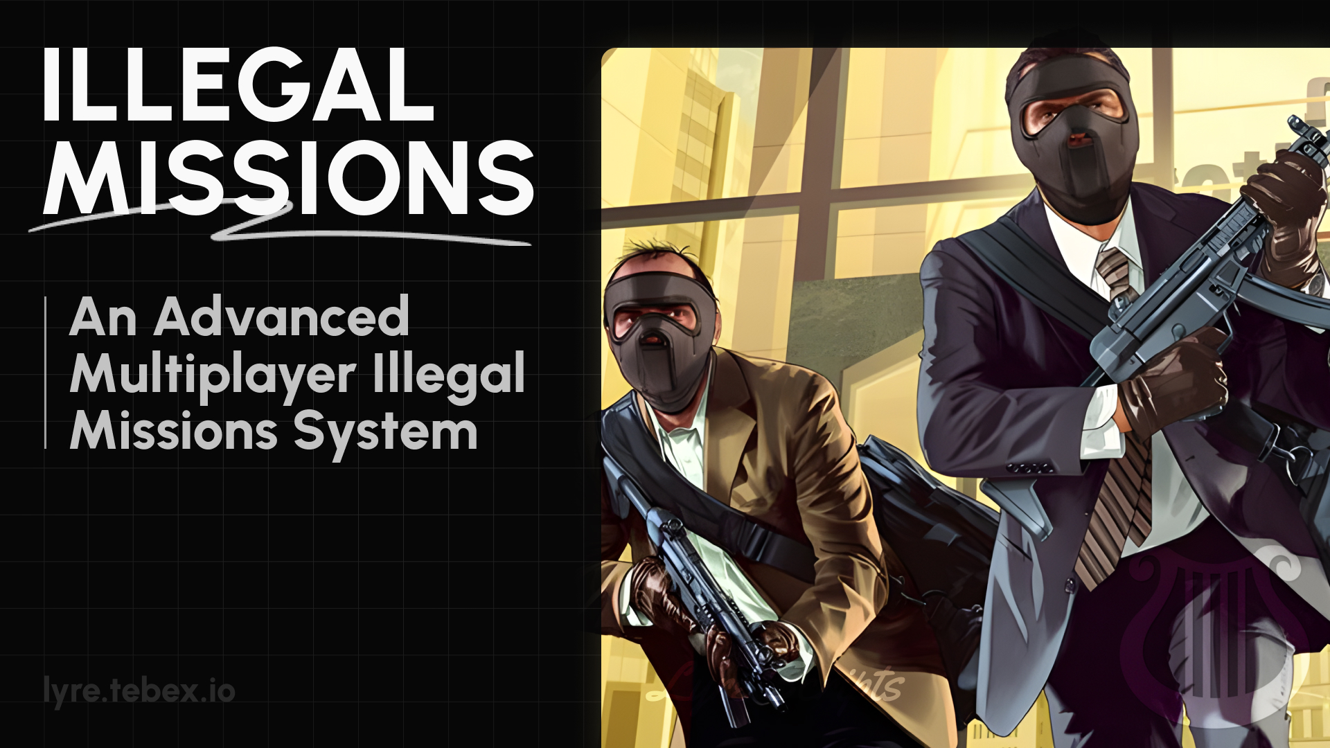 Lyre Illegal Missions